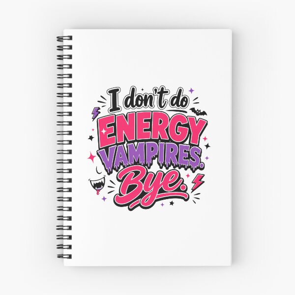 Item preview, I Don't Do Energy Vampires Bye Funny Sassy Graphic Design designed and sold by WHDProduction45.
