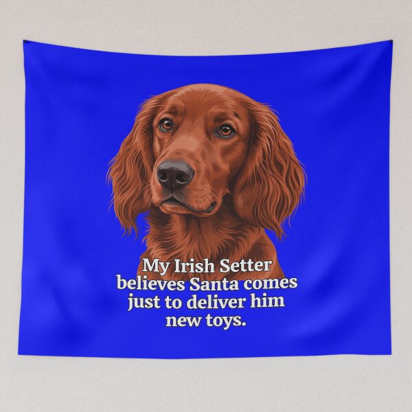 Item preview, My Irish Setter Believes Santa Comes To Deliver Him New Toys designed and sold by fantasticdesign.