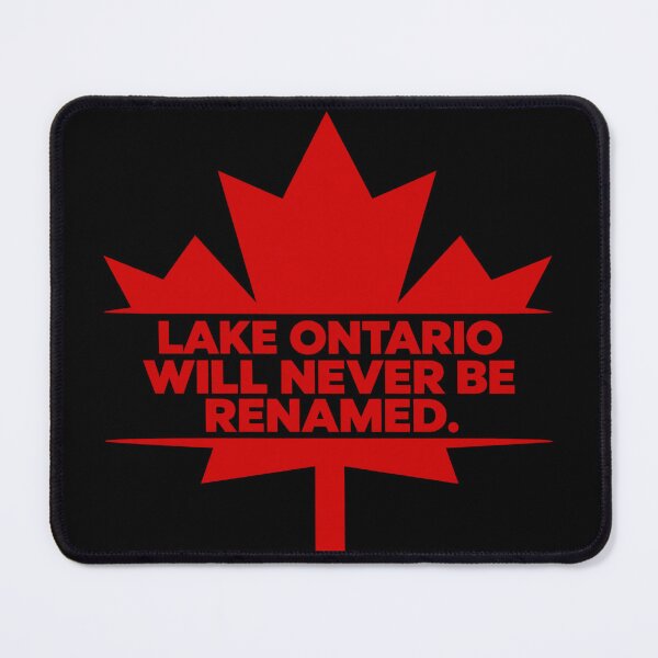 Item preview, Lake Ontario Will Never Be Renamed. designed and sold by Anime-Clothes1.