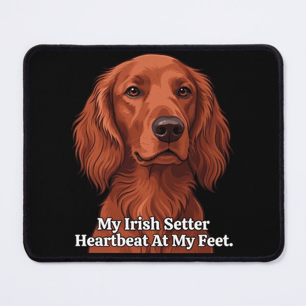 Item preview, My Irish Setter Heartbeat At My Feet Dog Owner Art Design designed and sold by fantasticdesign.