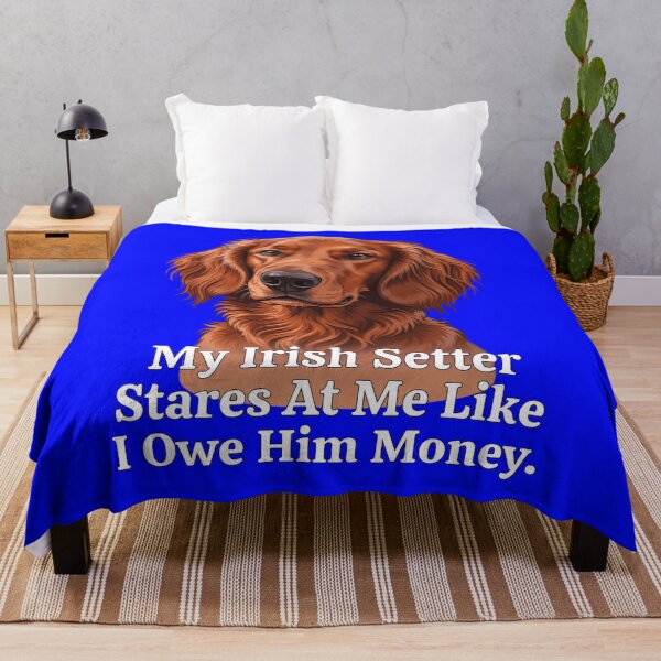 Item preview, My Irish Setter Stares At Me Like I Owe Him Money Art Design designed and sold by fantasticdesign.