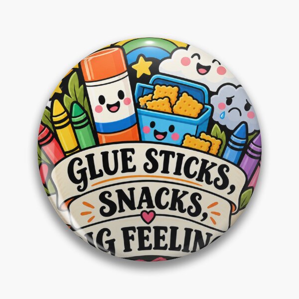 Item preview, Glue Sticks Snacks Big Feelings Teacher designed and sold by supertae.