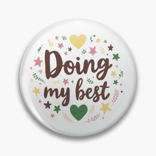 Item preview, Doing My Best Positive Quote Design designed and sold by DinaArtStudio.