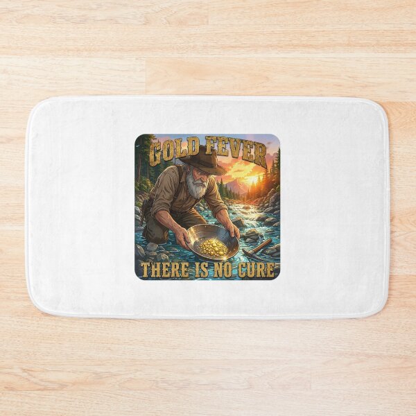 Item preview, Gold Fever There Is No Cure designed and sold by rockazona.