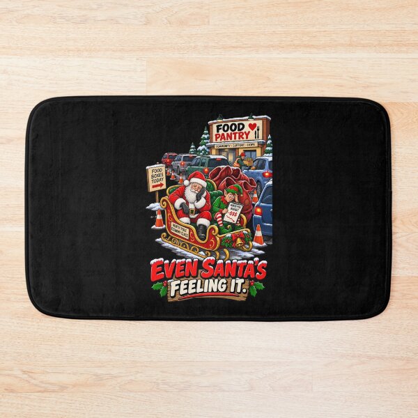 Item preview, EVEN SANTA’S FEELING IT. designed and sold by signshirtz.