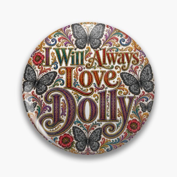 Item preview, I Will Always Love Dolly - Round Design designed and sold by DETOURFROMCRAZY.