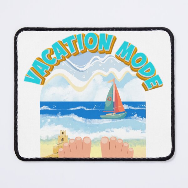 Item preview, Vacation Mode designed and sold by ImaginARTDesign.