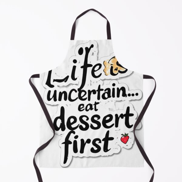 Item preview, Life Is Uncertain Eat Dessert First designed and sold by YAM716.