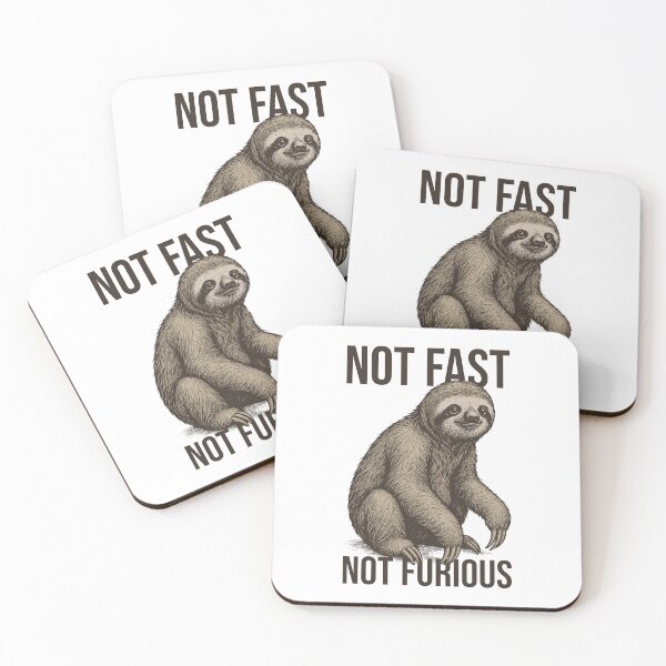 Item preview, Not Fast, Not Furious – Funny Sloth Design designed and sold by xndrlab.