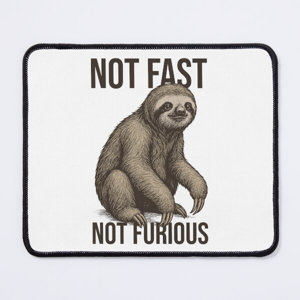 Item preview, Not Fast, Not Furious – Funny Sloth Design designed and sold by xndrlab.