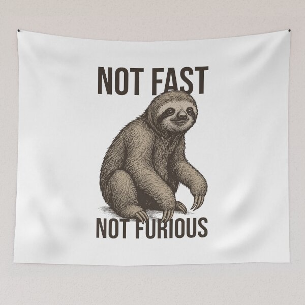 Item preview, Not Fast, Not Furious – Funny Sloth Design designed and sold by xndrlab.