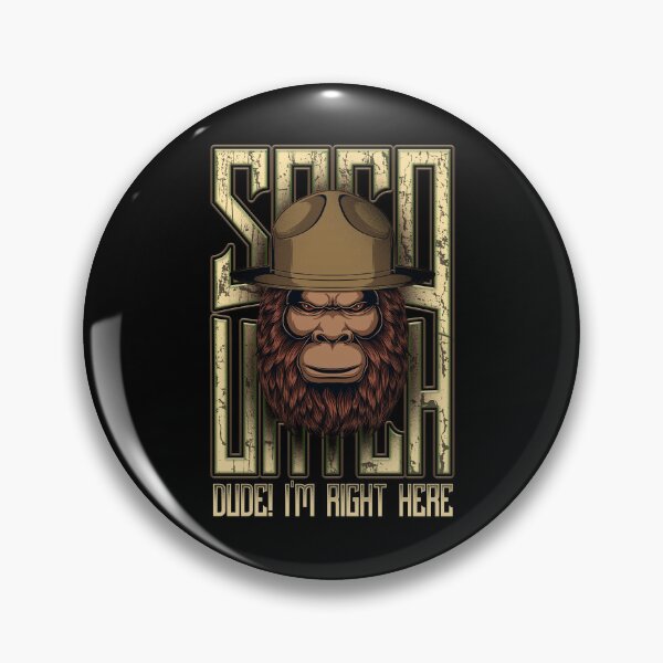 Item preview, Dude I'm Right Here Bigfoot Funny Sasquatch designed and sold by JRRTs.