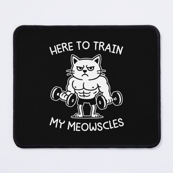 Item preview, Here To Train My Meowscles designed and sold by gunaone-design.