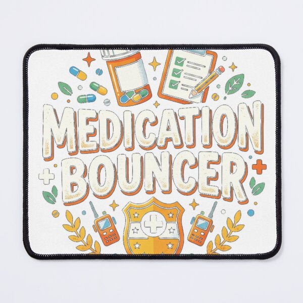 Item preview, Medication Bouncer – Funny Nephrology & Pharmacy Humor designed and sold by Mirgonhood.