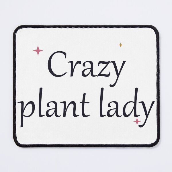 Item preview, Crazy Plant Lady — Cute Plant Mom Quote designed and sold by Kioraglow.