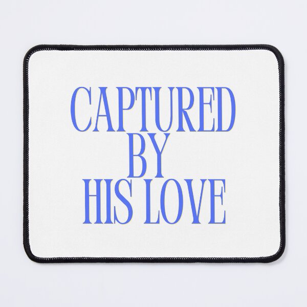 Item preview, Captured By His Love Christian Streetwear Blue Typography designed and sold by LensDyn™.