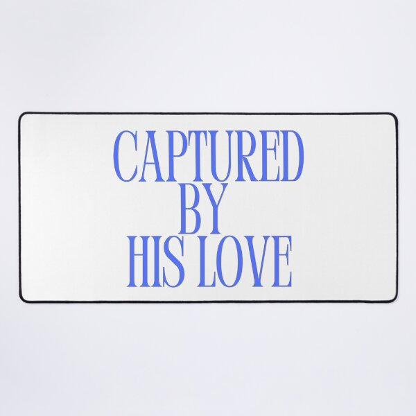 Item preview, Captured By His Love Christian Streetwear Blue Typography designed and sold by LensDyn™.