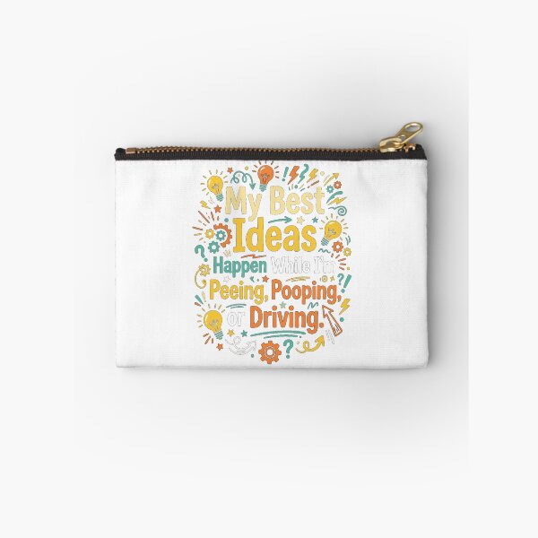 Item preview, My Best Ideas Happen While I’m Peeing, Pooping, or Driving designed and sold by Mirgonhood.