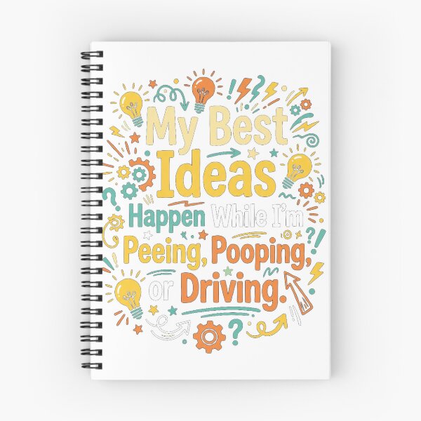 Item preview, My Best Ideas Happen While I’m Peeing, Pooping, or Driving designed and sold by Mirgonhood.
