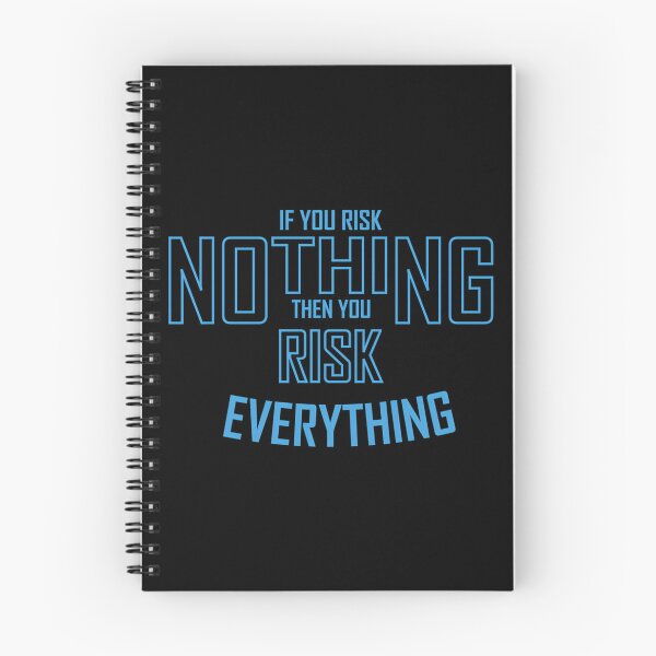 Item preview, If You Risk Nothing Then You Risk Everything designed and sold by LevyAmira.