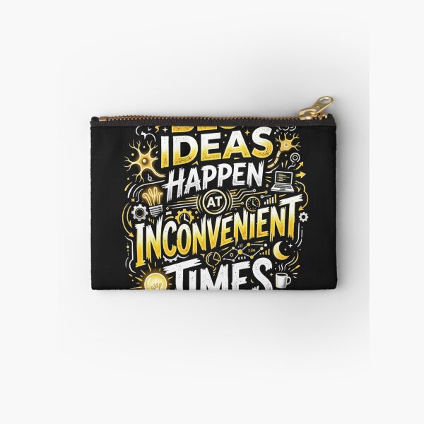 Item preview, My Best Ideas Happen at Inconvenient Times – Creative Humor designed and sold by Mirgonhood.