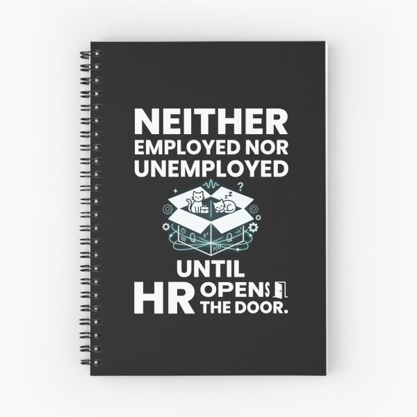 Item preview, Neither Employed Nor Unemployed Until HR Opens the Door designed and sold by Mirgonhood.