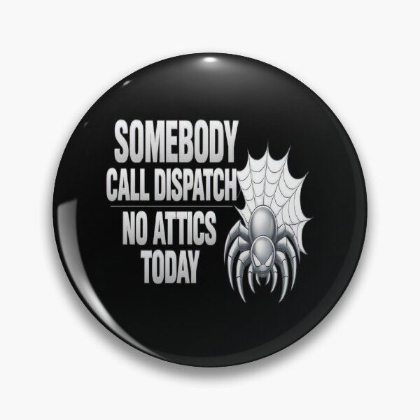 Item preview, HVAC Tech “Somebody Call Dispatch - No Attics Today” Funny Tradesman Design designed and sold by FrozenHeat97.