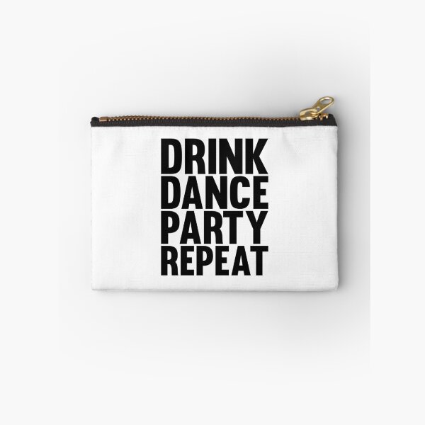 Item preview, drink dance party repeat designed and sold by TM Selvam.