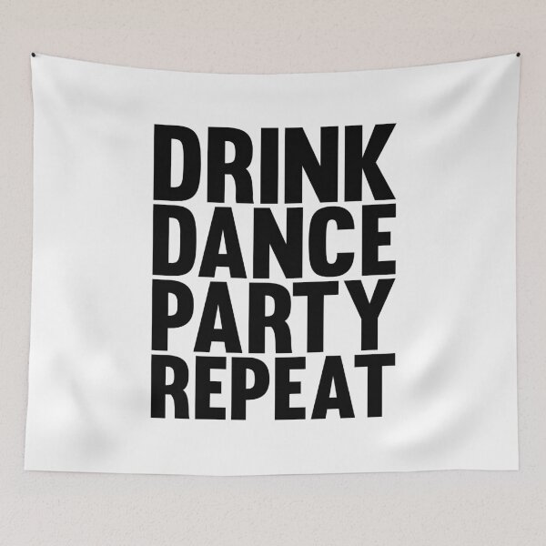 Item preview, drink dance party repeat designed and sold by TM Selvam.