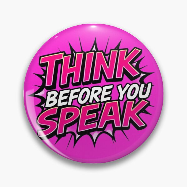 Item preview, Think Before You Speak designed and sold by HappyPrintCo.
