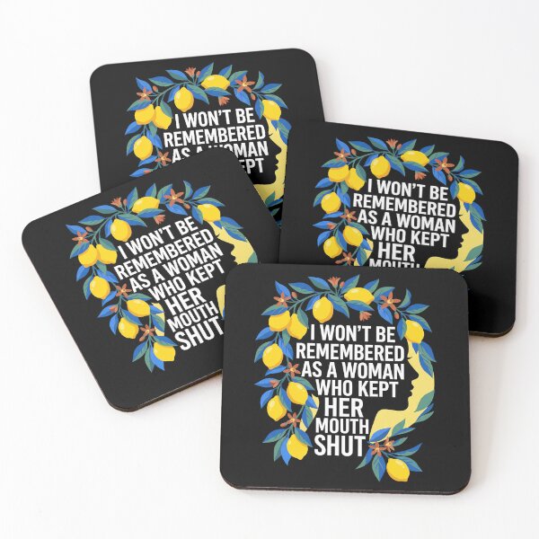 Item preview, I Won't Be Remembered As A Woman Who Kept Her Mouth Shut designed and sold by Art-Max.