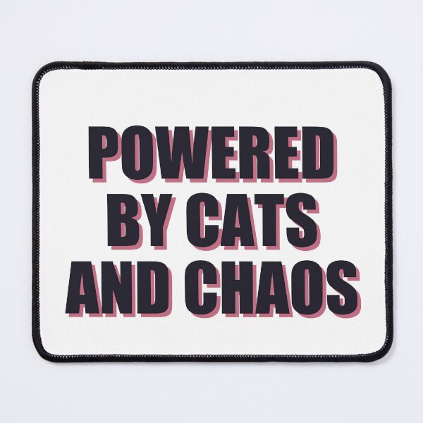 Item preview, Powered By Cats And Chaos — Funny Cat Mom Quote designed and sold by Kioraglow.