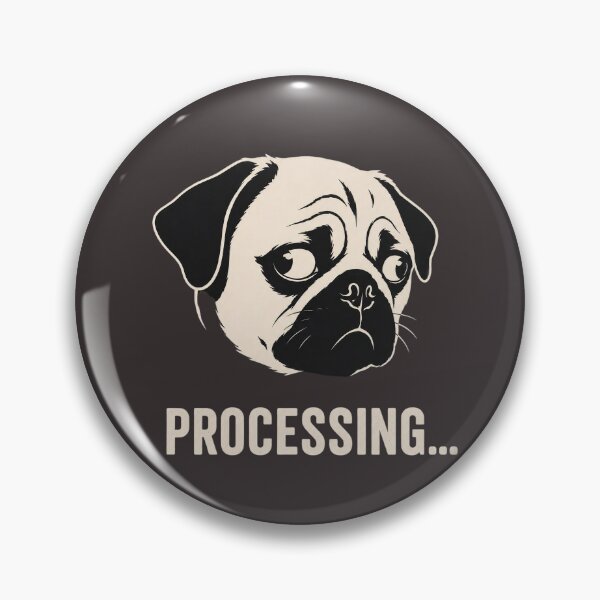 Item preview, Pug Processing T-Shirt/Funny Pug Lover Gift/Processing Dog Humour  designed and sold by Halejo68.