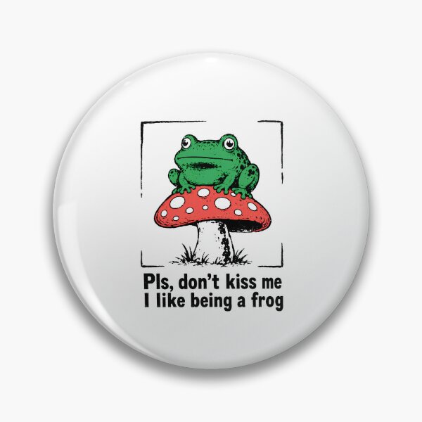 Item preview, Please Don't Kiss Me I Like Being A Frog designed and sold by bobcatmarty.