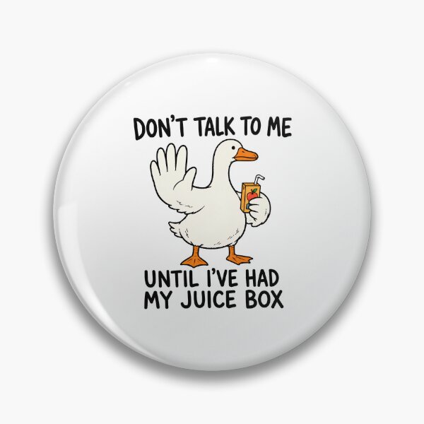 Item preview, Don't Talk To Me Until I've Had My Juice Box Duck designed and sold by bobcatmarty.