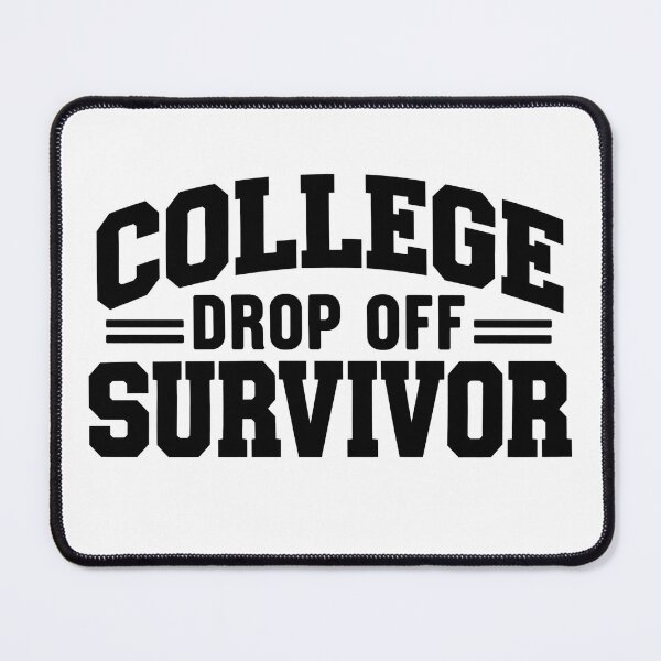 Item preview, College Drop Off Survivor Funny College Parent Empty Nest Mom Dad Freshman Move In Humor designed and sold by 76Valeria.