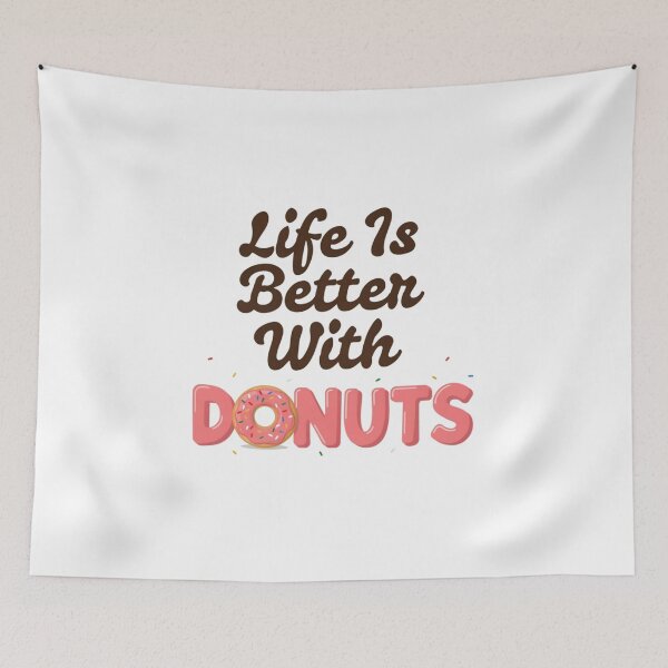 Item preview, Life Is Better With Donuts designed and sold by Peter Stawicki.