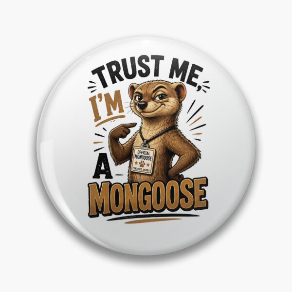 Item preview, Trust Me I'm A Mongoose Certified Expert Funny T-Shirt designed and sold by happyshirt27.