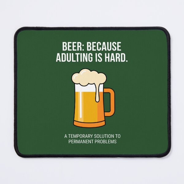 Item preview, Beer, because being an adult is hard. designed and sold by MyHappyArtShop.