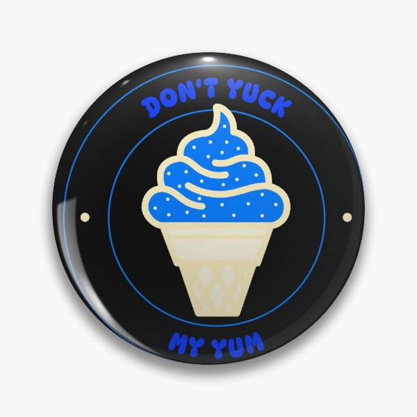 Item preview, DON'T YUCK MY YUM designed and sold by MountainRoisin.