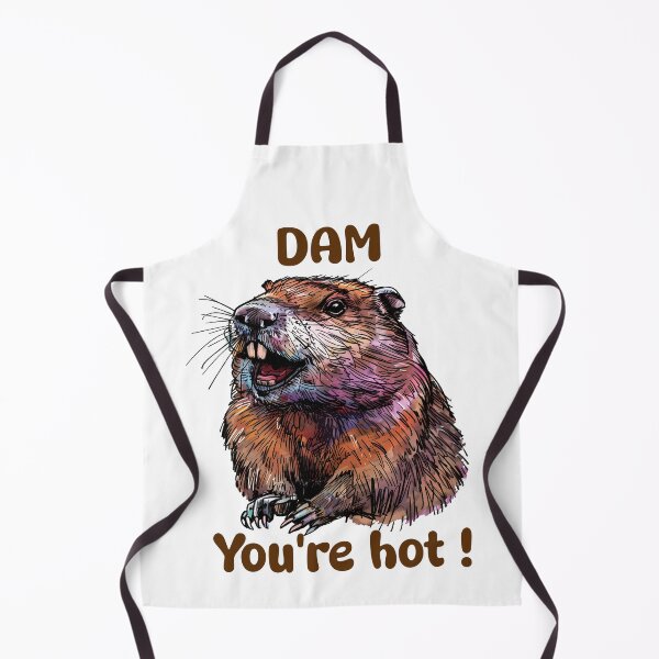 Item preview, Dam you're hot beaver designed and sold by Barbzilla22.