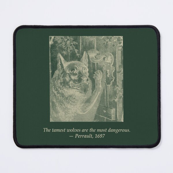 Item preview, The Tamest Wolves Are the Most Dangerous — Perrault 1697 Tee designed and sold by Core-E.