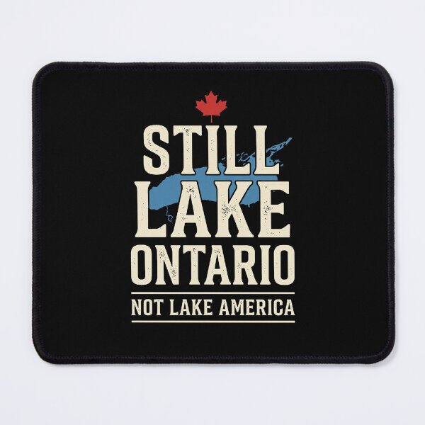 Item preview, Still-Lake-Ontario-Canada-Pride-Lake-America-Humor designed and sold by SofenArt.