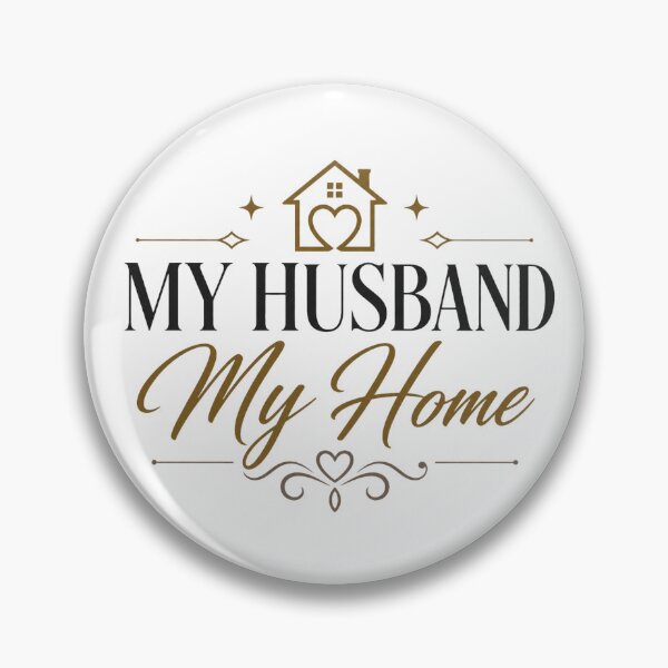 Item preview, My Husband My Home Romantic Gift  designed and sold by AbsheerDesign.
