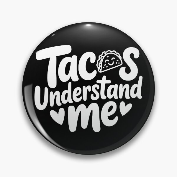 Item preview, Tacos Understand Me designed and sold by theartfulaspie.