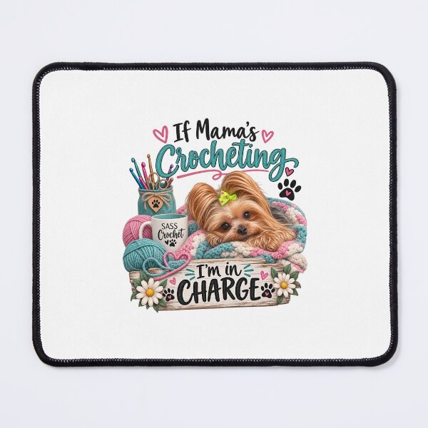 Item preview, If Mama’s Crocheting, I’m in Charge | Yorkie Crochet Design designed and sold by SASS-Crochet.
