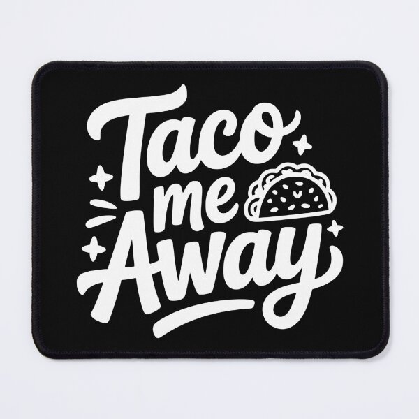 Item preview, Taco Me Away designed and sold by theartfulaspie.