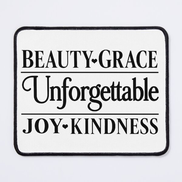 Item preview, unforgettable joy beauty grace kindness designed and sold by OCD_JESSICA.