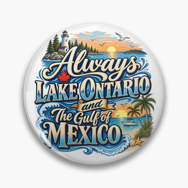 Item preview, Always Lake Ontario and the Gulf of Mexico Funny Snowbird Travel Great Lakes Gulf Coast designed and sold by 76Valeria.