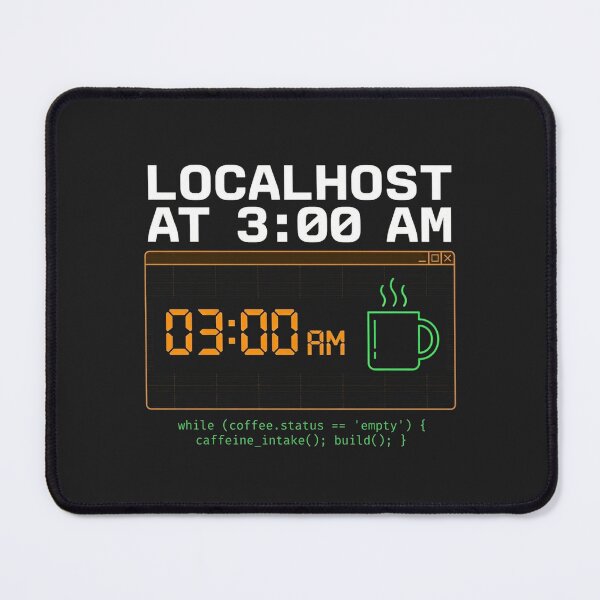Item preview, Localhost at 3 AM Funny Programmer Coffee designed and sold by Joseph Arc.